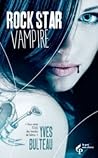Rock Star Vampire by Yves Bulteau