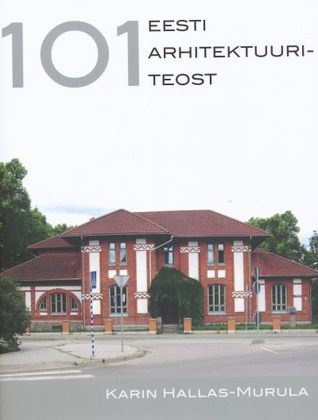 101 Eesti arhitektuuriteost