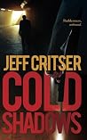 Cold Shadows by Jeff Critser