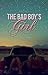 The Bad Boy's Girl (The Bad...