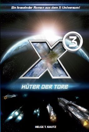 X³: Hüter der Tore (X-Universe, #4)