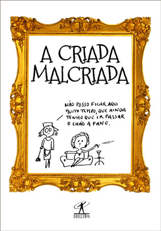 A Criada Malcriada (Paperback)