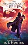 The Necromancer's Nephew by A.L. Hunter