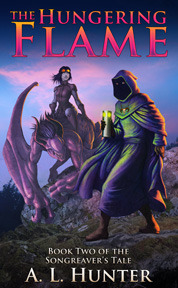 The Hungering Flame (The Songreaver's Tale, #2)