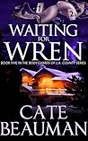Waiting For Wren by Cate Beauman