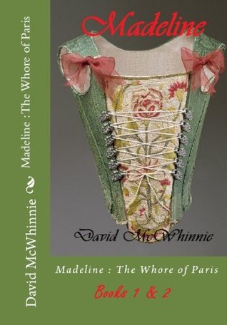 Madeline : The Whore of Paris - Books 1 & 2 (Kindle Edition)