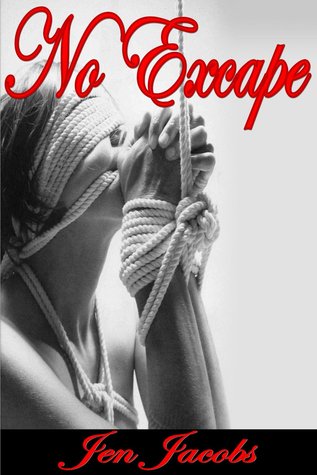 No Escape - Male Domination Female Submission
