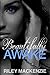 Beautifully Awake (Beautifully Awake, #1)