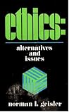 Ethics: Alternatives & Issues