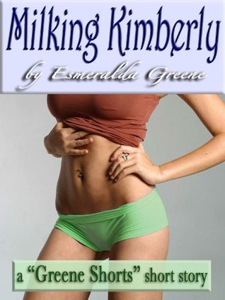 Milking Kimberly (Kindle Edition)