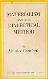 Materialism and the Dialectical Method Materialism and the Dialectical Method