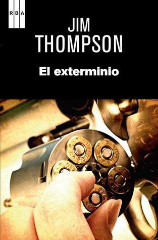 Portada de El exterminio, de Jim Thompson
