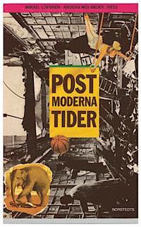 Postmoderna tider (Paperback)