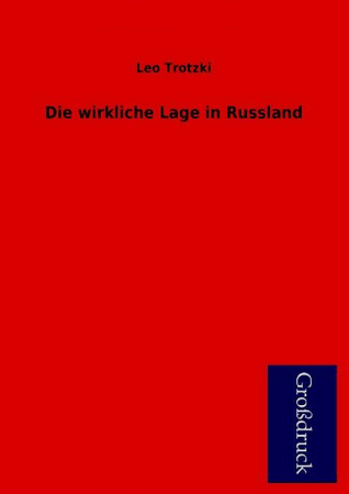 Die Wirkliche Lage in Russland (Paperback)