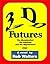 3D Futures: The disembodied...