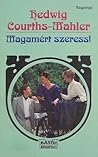 Magamért szeress! by Hedwig Courths-Mahler