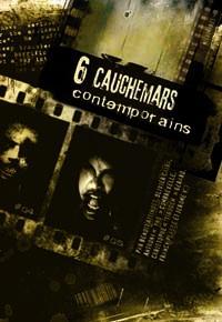 6 Cauchemars Contemporains