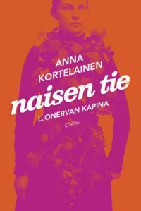 Naisen tie: L. Onervan kapina (Hardcover)