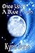 Once Upon A Blue Moon