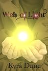 Web of Light by Kyra Dune