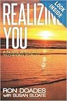 Realizing You by Ron Doades