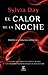 El calor de la noche by Sylvia Day