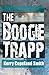 The Boogie Trapp by Kerry Copeland Smith