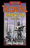 The Long Fall (Exodus: Empires at War, #4)