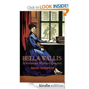Bella Wallis: A Victorian Mystery Quartet