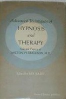 Advanced Techniques of Hypnosis and Therapy: Selected Papers (Hardcover)