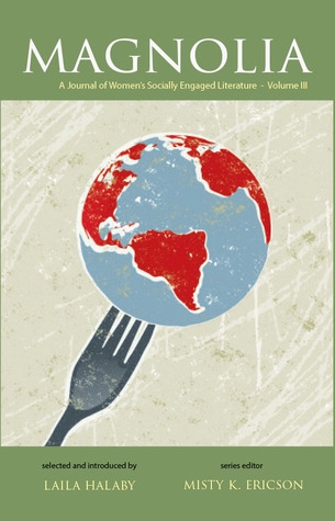 Magnolia, A Journal of Women's Socially Engaged Literature, Volume III