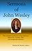 Sermons of John Wesley: The complete collection of 141 sermons indexed by number, title, and scriptural reference