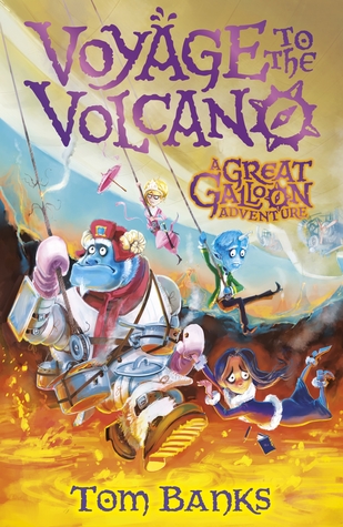 Voyage to the Volcano (The Great Galloon, #2)