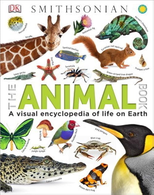 The Animal Book: A Visual Encyclopedia of Life on Earth (Smithsonian)