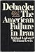 DEBACLE: AMER FAIL IRAN