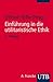 Einführung in die utilitaristische Ethik: Klassische und zeitgenössische Texte