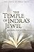 The Temple of Indra s Jewel by Rachael Stapleton
