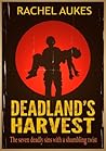 Deadland's Harvest by Rachel Aukes