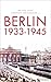 Berlin 1933-1945: Stadt und...