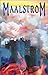 Maalstrom (The Maalstrom Series)