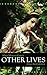 Other Lives by Silvia Moreno-Garcia