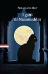 I gatti di Nizamuddin by Nilanjana Roy