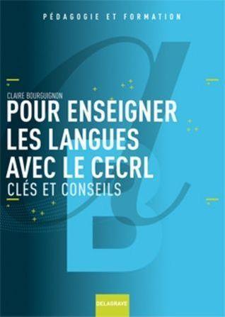 Pour enseigner les langues avec le CECRL - Clés et conseils (Paperback)