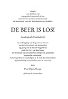 De beer is los! by Paul Dijstelberge