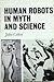 Human Robots in Myth and Sc...