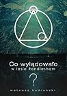 Co wylądowało w lesie Rendlesham?