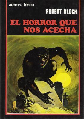 El horror que nos acecha
