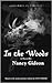 In the Woods by Nancy Gideon