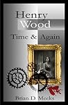 Book cover for Henry Wood Time And Again (Henry Wood Detective #2)