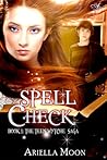 Spell Check by Ariella Moon